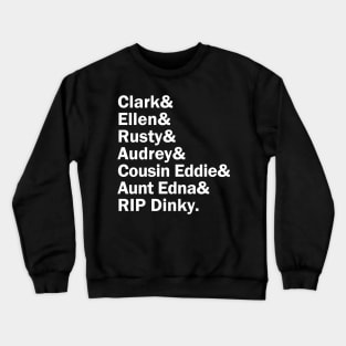 Funny Names x National Lampoons Vacation (Clark, Ellen, Rusty, Audrey, Aunt Edna, Cousin Eddie, Dinky) Crewneck Sweatshirt